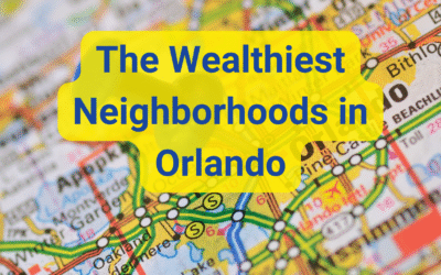 The Wealthiest Neighborhoods in Orlando