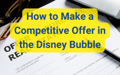 🏰 How to Make a Competitive Offer in the Disney Bubble