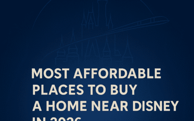 🏡 Most Affordable Places to Buy a Home Near Disney in 2026