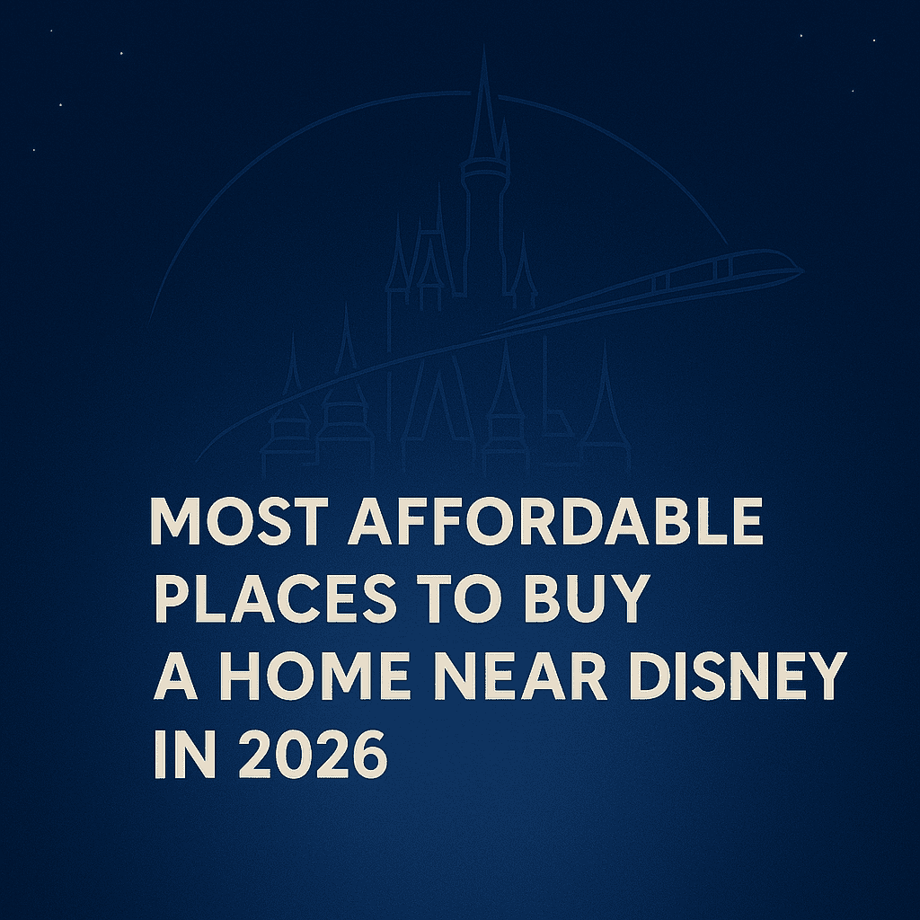 Affordable Homes Near Disney 2026