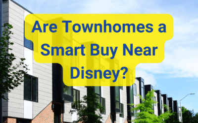 🏘️ Are Townhomes a Smart Buy Near Disney?