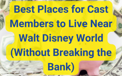 Best Places for Cast Members to Live Near Walt Disney World