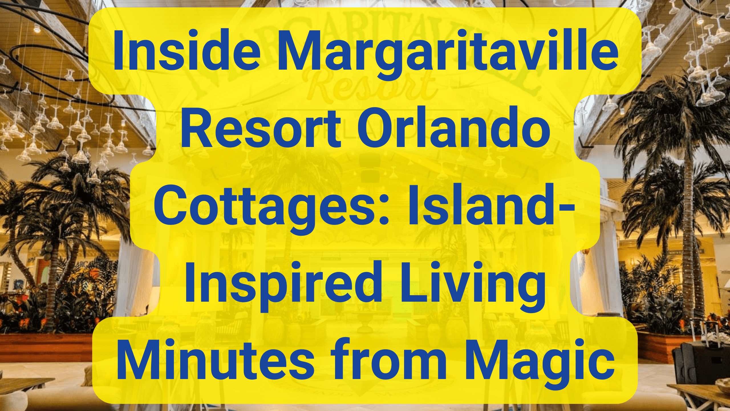 Step inside Margaritaville Resort Orlando Cottages—where island vibes meet Disney convenience. Find out why these colorful homes offer the perfect blend of vacation living and everyday magic.