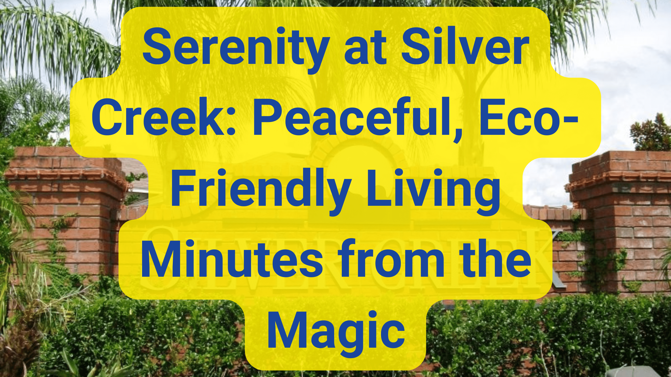 Serenity at Silver Creek: Peaceful, Eco-Friendly Living Minutes from the Magic