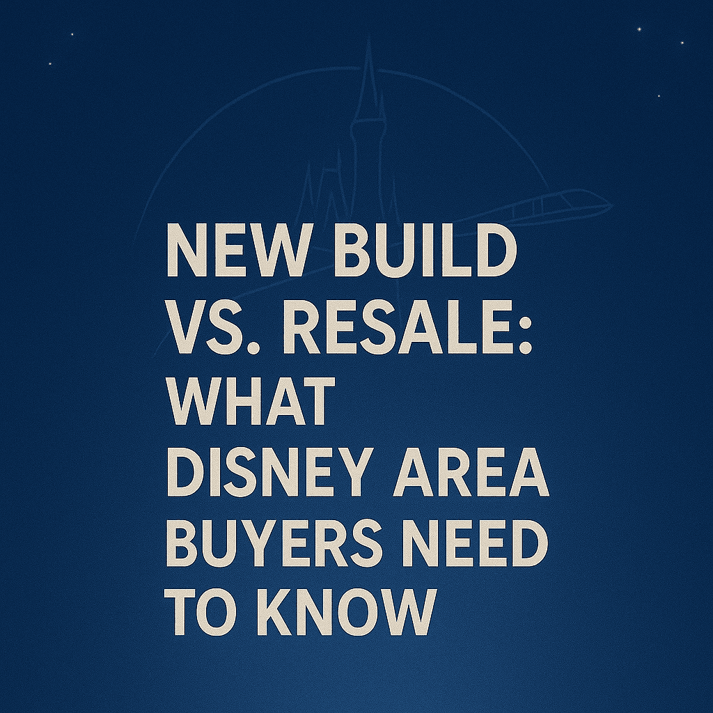 new build or resale home near disney world