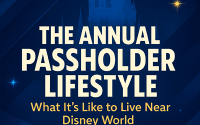 The Annual Passholder Lifestyle: What It’s Like to Live in the Magic, Every Day