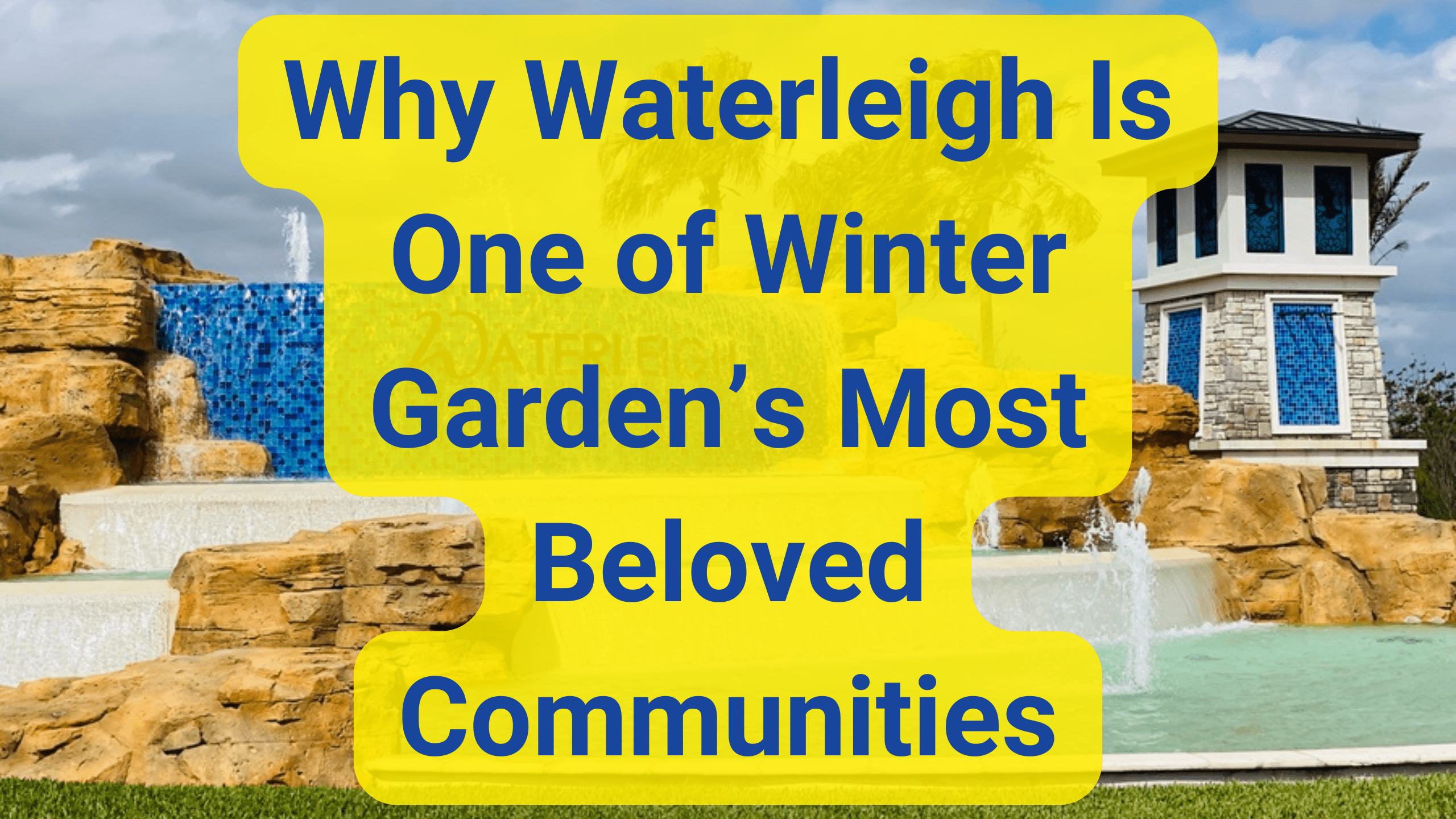 Why Waterleigh Is One of Winter Garden’s Most Beloved Communities