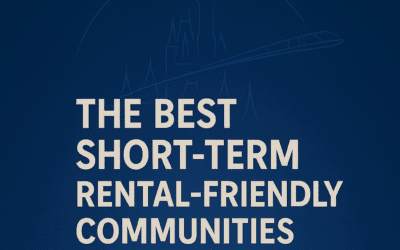 🏡 The Best Short-Term Rental-Friendly Communities Near Disney