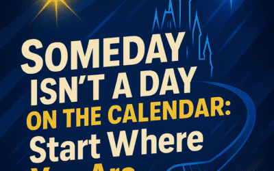 🗓️ Someday Isn’t a Day on the Calendar: Start Where You Are