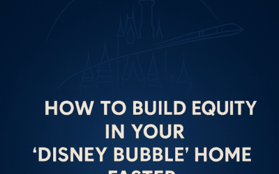 🏡 How to Build Equity in Your Disney Bubble Home Faster