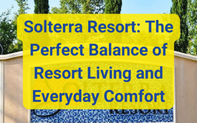 Solterra Resort: The Perfect Balance of Resort Living and Everyday Comfort