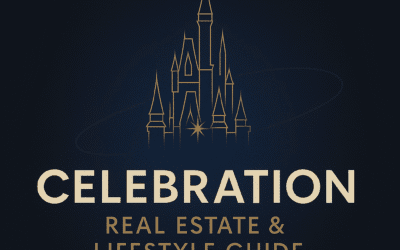 Celebration Real Estate & Lifestyle Guide 2026