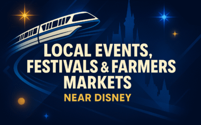 Local Events, Festivals & Farmers Markets Near Disney: The Year-Round Magic Locals Love