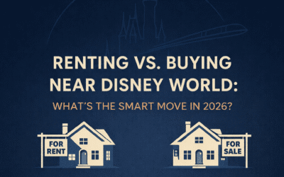 Renting vs Buying Near Disney World: What’s the Smart Move in 2026?