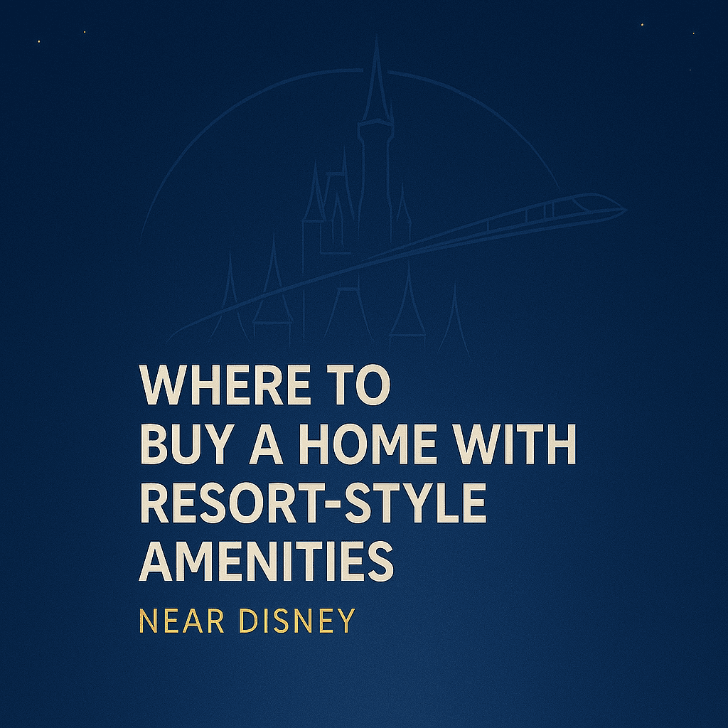 where to buy a resort style home near disney world