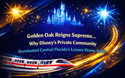 Golden Oak Reigns Supreme… Why Disney’s Private Community Dominated Central Florida’s Luxury Home Sales in 2025