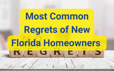 🏡 Most Common Regrets of New Florida Homeowners (And How to Avoid Them)