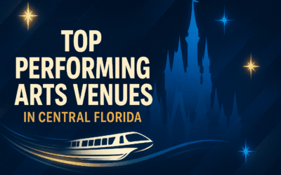 Top Performing Arts Venues in Central Florida