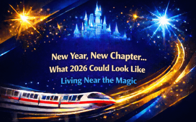 New Year, New Chapter… What 2026 Could Look Like Living Near the Magic